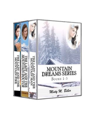 [Mountain Dreams 00] • Mountain Dreams Series · Books 1 - 3